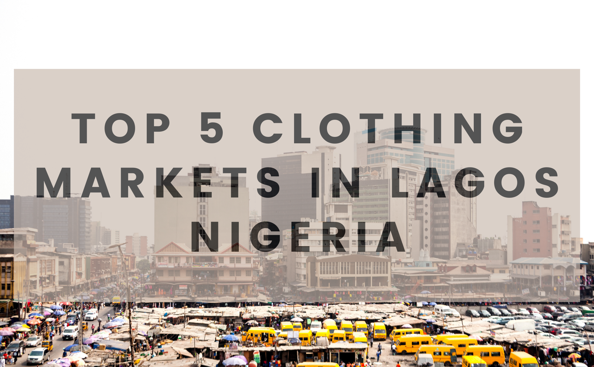 Top five clothing markets in Lagos