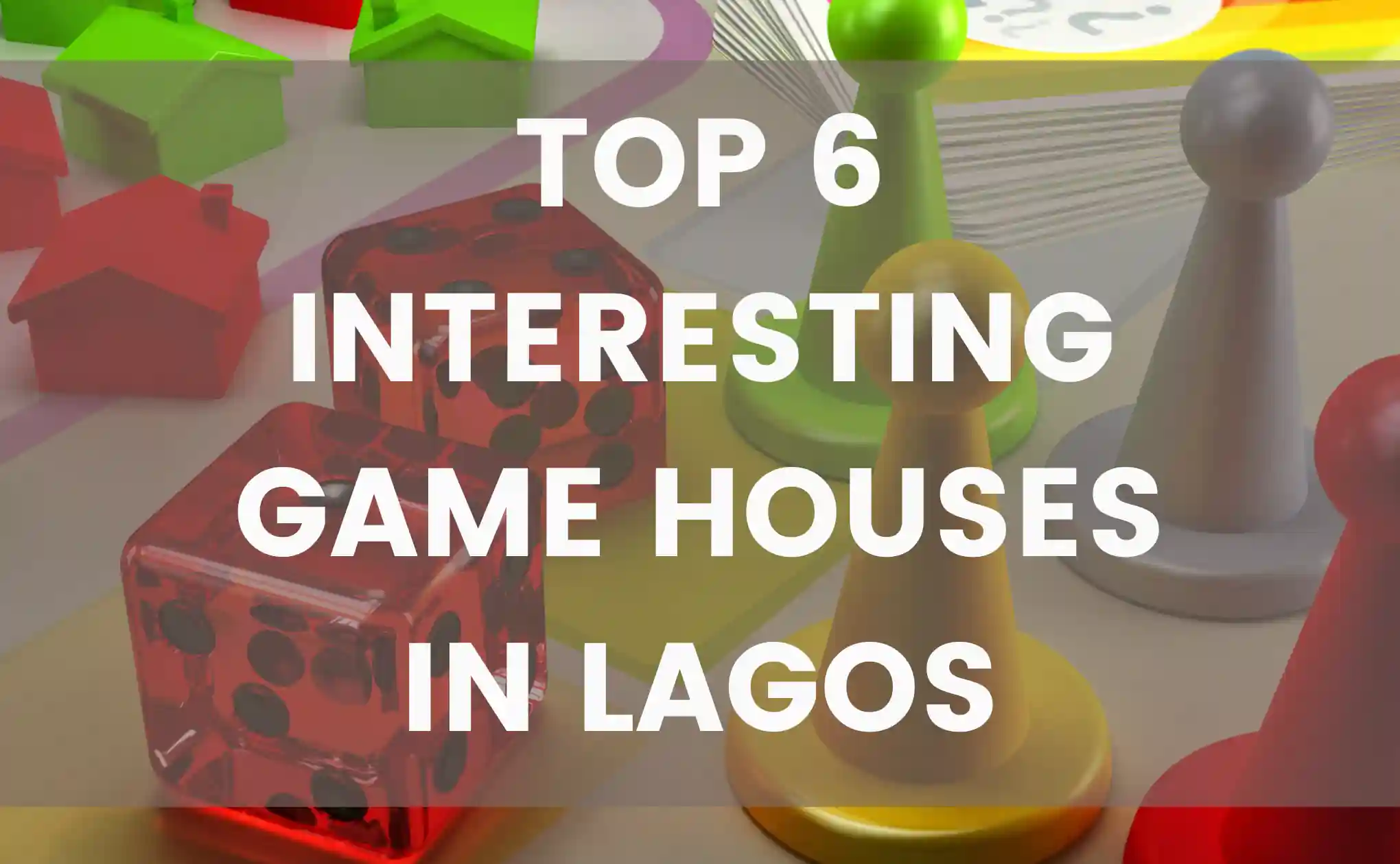 TOP 6 INTERESTING GAME HOUSES IN LAGOS