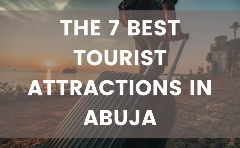 Best tourist attractions in Abuja