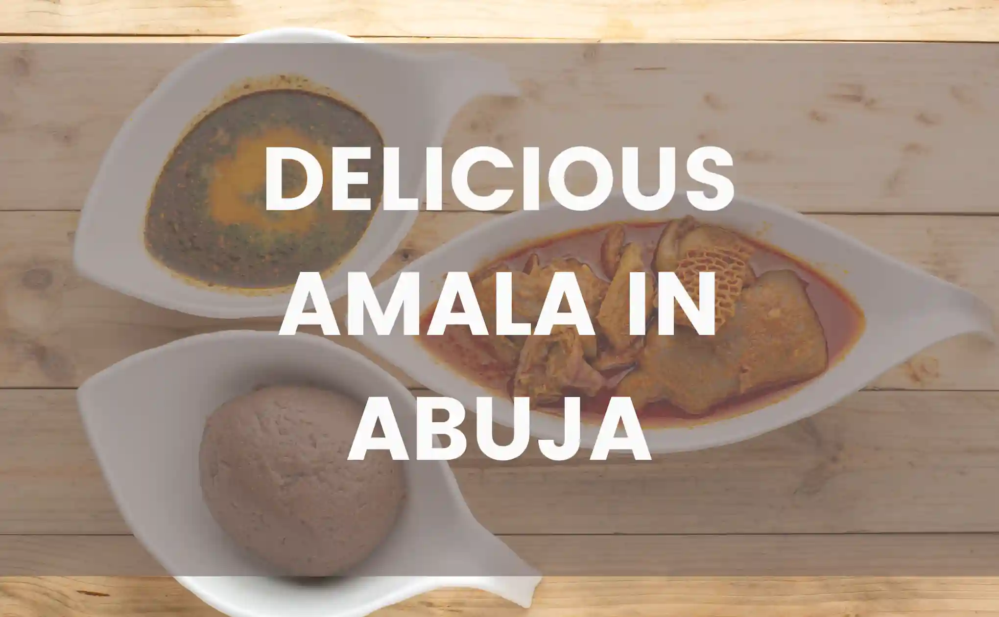 Delicious Amala in Abuja