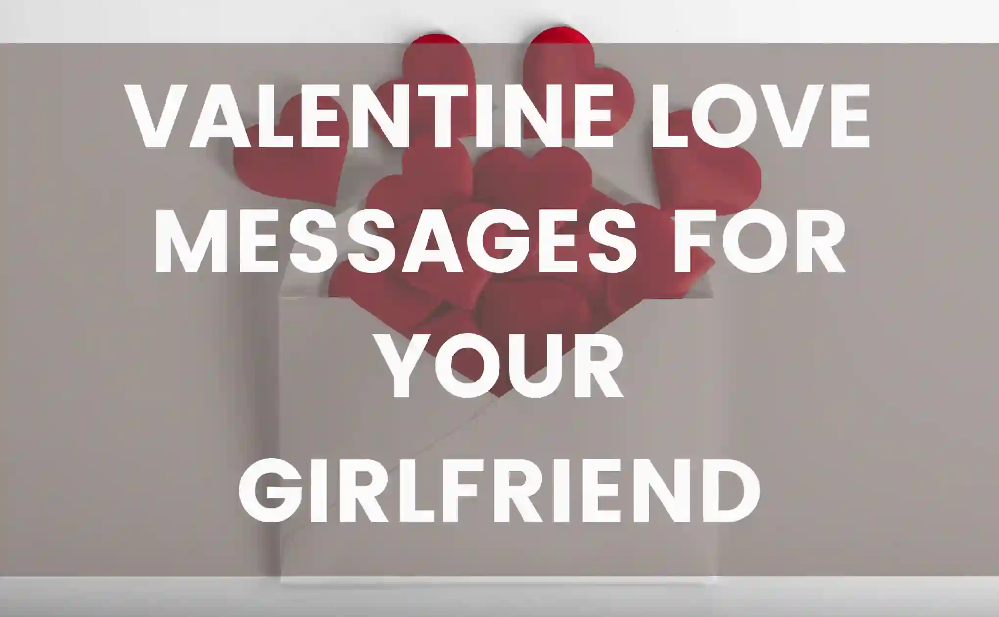 Valentine Love Messages For Your Girlfriend